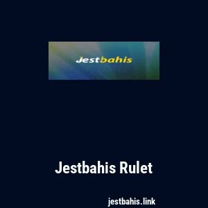 Jestbahis Rulet